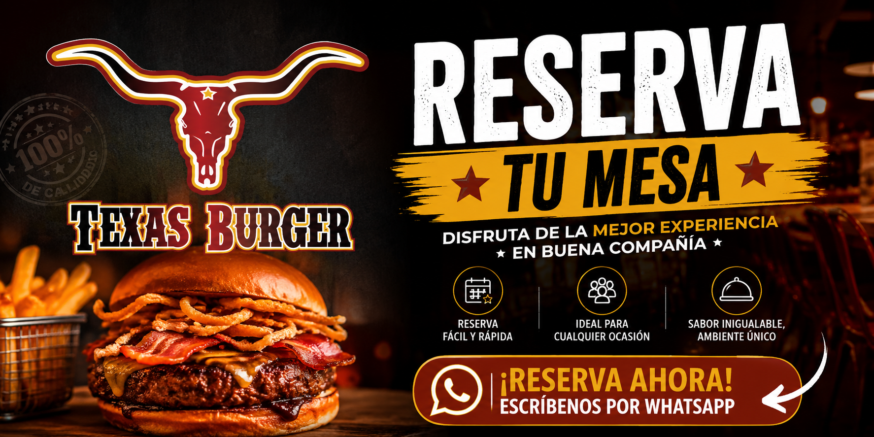 Reserva tu mesa en Texas Burger — Disfruta de la mejor experiencia en buena compañía. Escríbenos por WhatsApp.